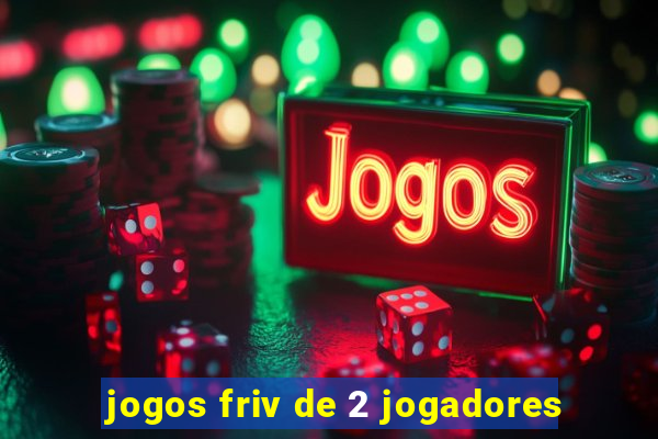 jogos friv de 2 jogadores